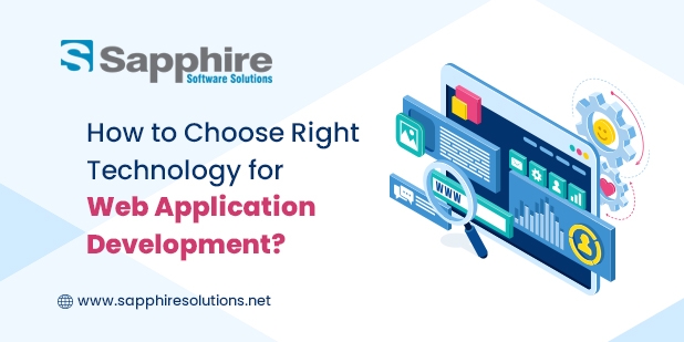 How to Choose Right Technology for Web Application Development?