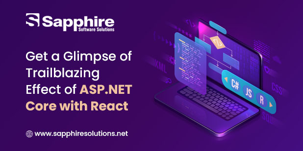 Get a Glimpse of Trailblazing Effect of ASP .NET Core with React