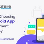 Tips for Choosing an Android App Development Company