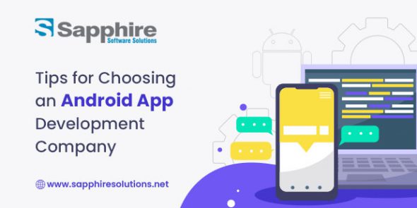 Tips for Choosing an Android App Development Company