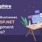 Why Is ASP.NET Development Services The Most Favored Choice of Developers Today?