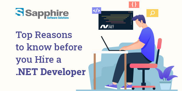 Top Reasons to Know Before you Hire a Dot Net Developers