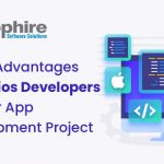 5 Best Benefits to Hire iOS Developers for Your App Development Project