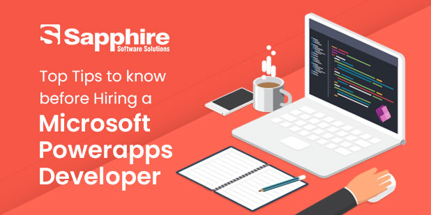Top Tips to Know Before Hiring a Microsoft PowerApps Developer