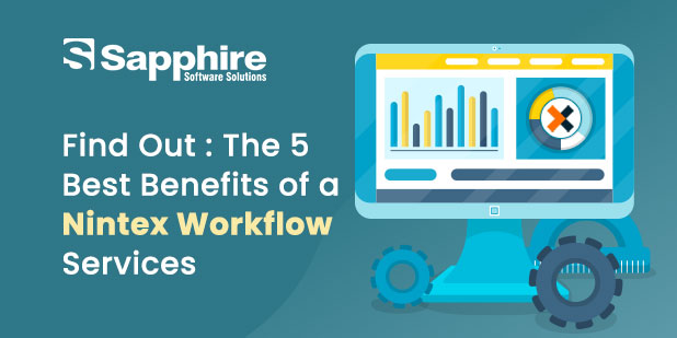 Find Out: The 5 Best Benefits of a Nintex Workflow Services