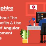 Learn About the Key Benefits & Use Cases of Angular Development Services