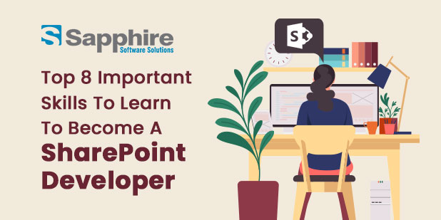 Top 8 Important Skills to Learn To Become a SharePoint Developer