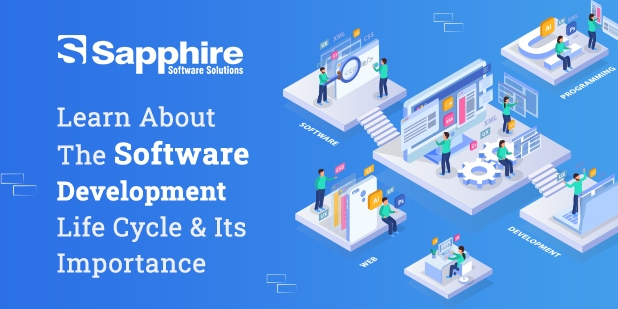 Learn About the Software Development Life Cycle & Its Importance