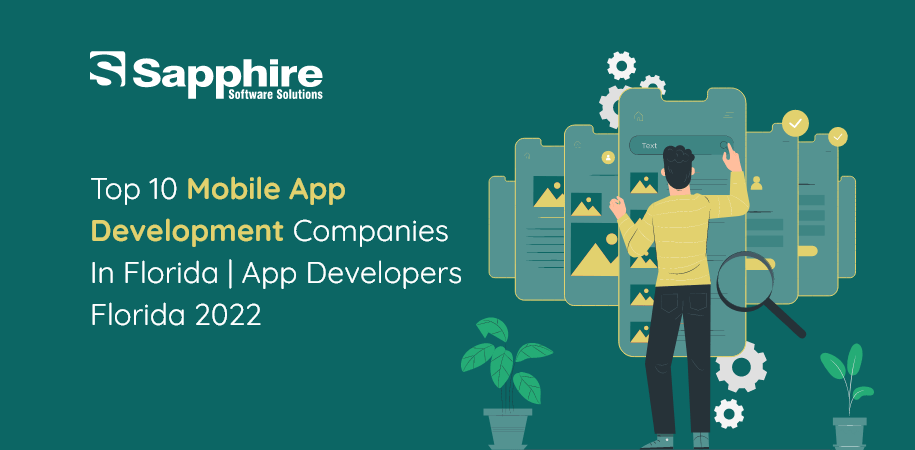 Top 10 Mobile App Development Companies in Florida, USA | App Developers Florida