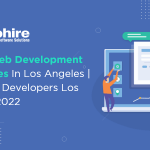 Top 10 Web Development Companies in Los Angeles, USA | Hire Web Developers Los Angeles 2023