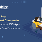Top 10 IOS App Development Companies In San Francisco, USA | IOS App Developers San Francisco