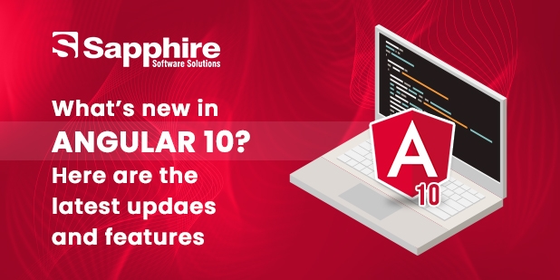 What’s new in Angular 10? – Here are the latest updates and features