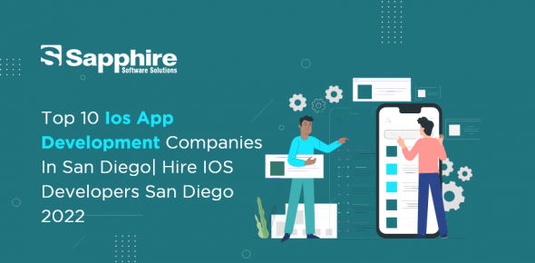Top 10 iOS app development companies in San Diego, USA | Hire iOS app Developers San Diego 2022