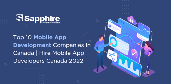 Top 10 Mobile App Development Companies in Canada | Hire Mobile App Developers Canada 2023