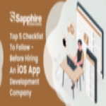 Top 5 Checklist to Follow - Before Hiring an iOS App Development Company