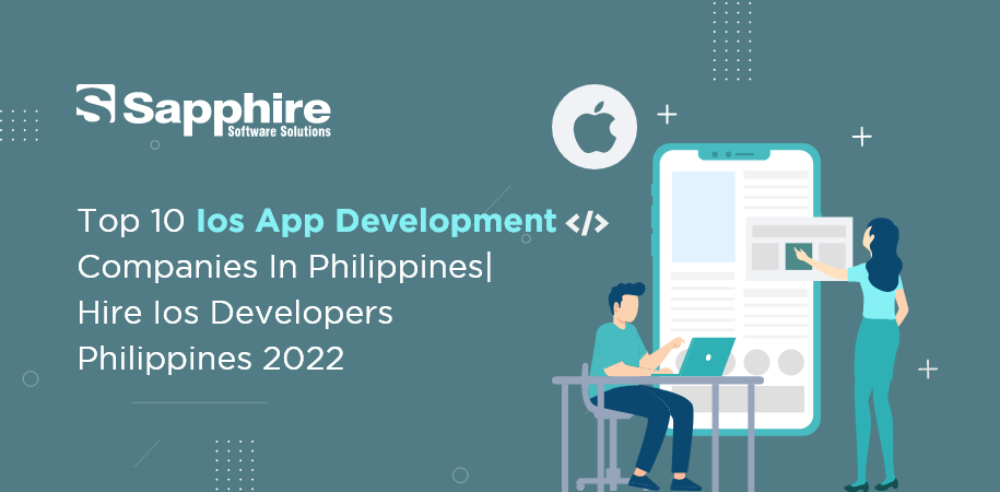 Top 10 iOS App Development Companies in Philippines | Hire iOS Developers Philippines 2023