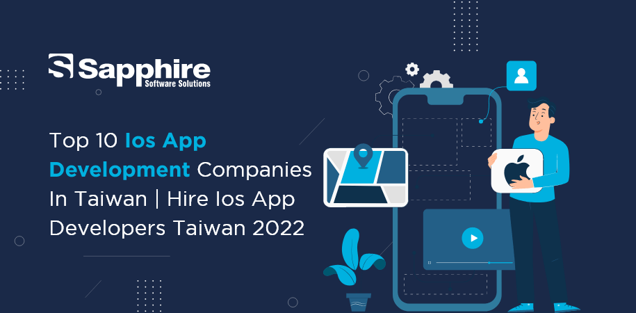 Top iOS App Development Companies in Taiwan | Hire iOS App Developers