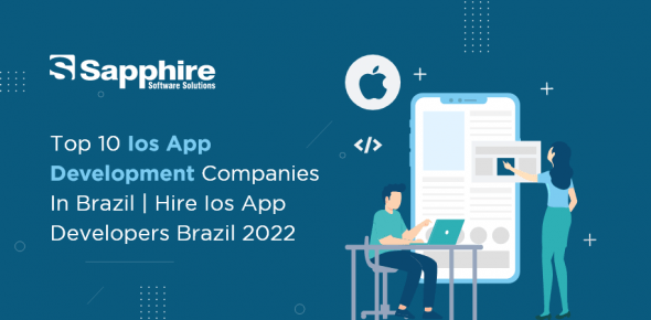 Top 10 iOS App Development Companies in Brazil | Hire iOS App Developers Brazil 2022