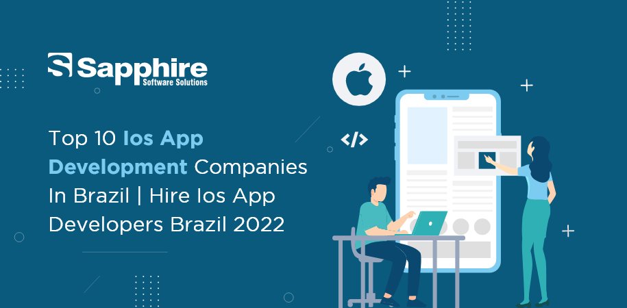 Top iOS App Development Companies in Brazil | Hire iOS App Developers