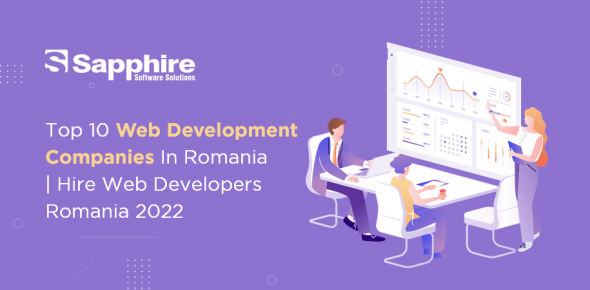 Top 10 Web Development Companies in Romania | Hire Web Developers Romania 2022