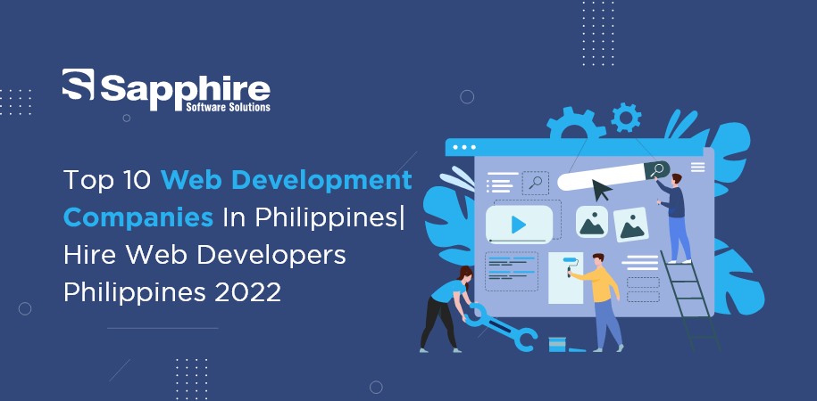 Top 10 Web Development Companies in Philippines| Hire Web Developers Philippines 2022