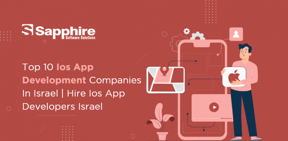 Top 10 iOS App Development Companies in Israel | Hire iOS App Developers Israel