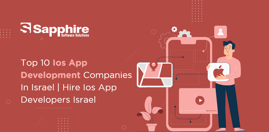 Top iOS App Development Companies in Israel | Hire iOS App Developers