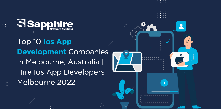 Top 10 iOS App Development Companies in Melbourne, Australia | Hire iOS App Developers Melbourne 2022