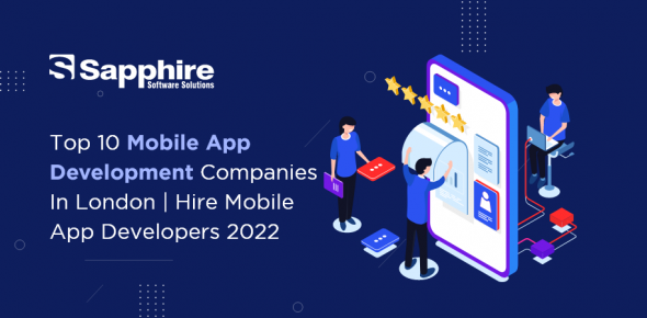 Top 10 Mobile App Development Companies in London | Hire Mobile App Developers 2022