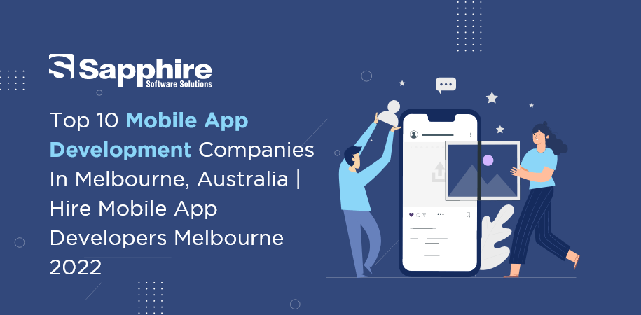 Top Mobile App Development Companies in Melbourne, Australia | Hire Mobile App Developers