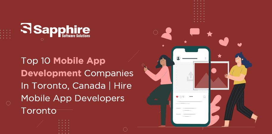 Top 10 Mobile App Development Companies in Toronto, Canada | Hire Mobile App Developers Toronto 2022