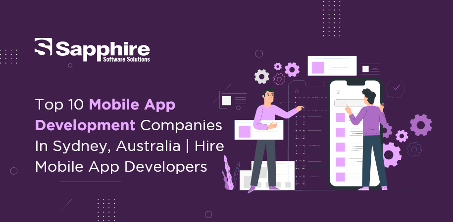 Top Mobile App Development Companies in Sydney, Australia | Hire Mobile App Developers