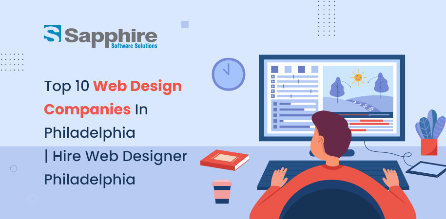 Top Web Design Companies in Philadelphia, USA | Hire Web Designers