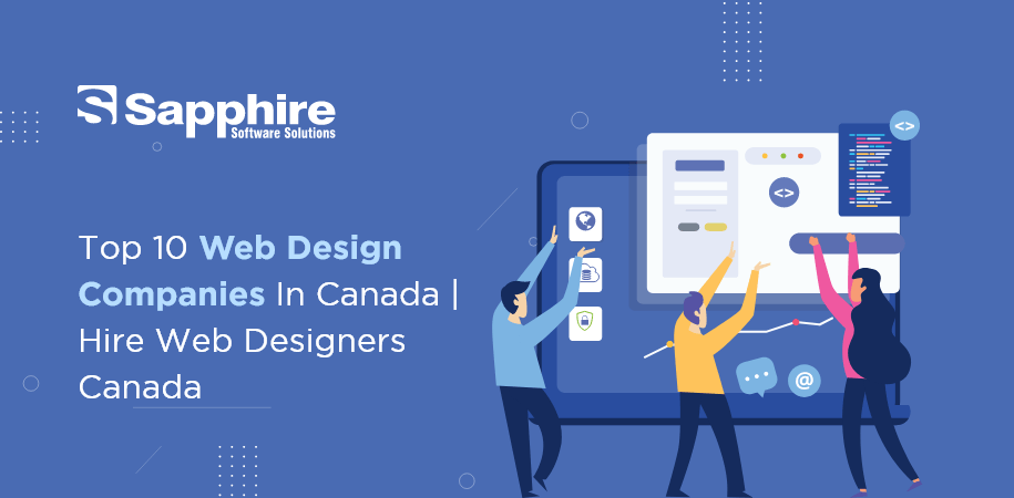 Top 10 Web Design Companies in Canada | Hire Web Designers Canada 2022