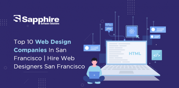 Top 10 Web Design Companies in San Francisco | Hire Web Designers San Francisco 2022