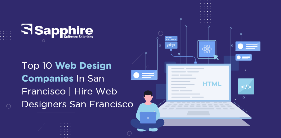 Top Web Design Companies in San Francisco, USA | Hire Web Designers