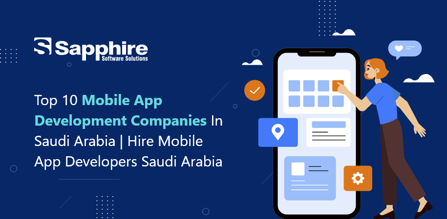 Top Mobile App Development Companies in Saudi Arabia | Hire Mobile App Developers