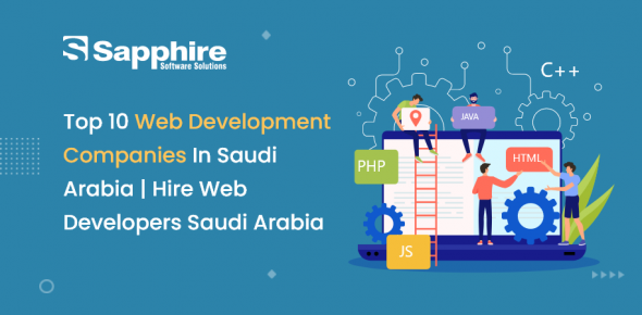 Top 10 Web Development Companies in Saudi Arabia | Hire Web Development Saudi Arabia 2023