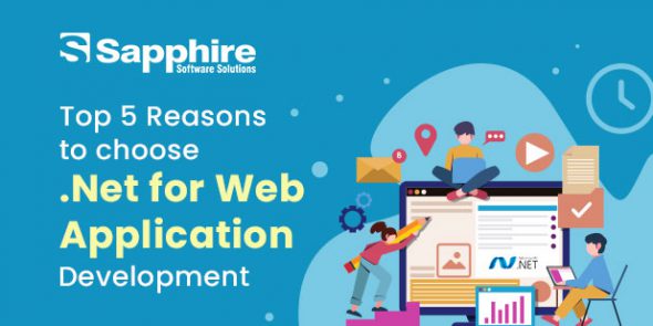 Top 5 Reasons to Choose Dot Net for Web Application Development
