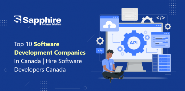 Top 10 Software Development Companies in Canada | Hire Software Developers Canada 2022
