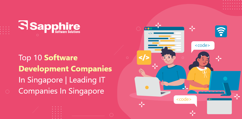 Top Software Development Companies in Singapore | Leading IT Companies