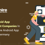 Top 10 Android App Development Companies in Germany | Hire Android App Developers Germany 2023