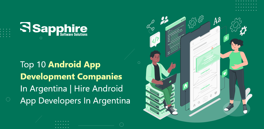 Android App Development Companies in Argentina