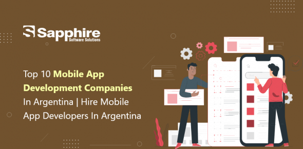 Top 10 Mobile App Development Companies in Argentina | Hire Mobile App  Developers in Argentina 2023