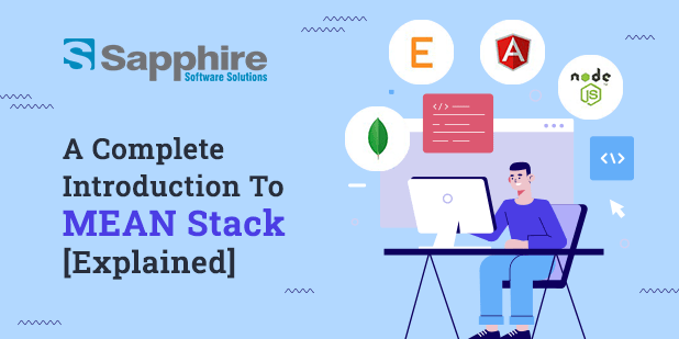 A Complete Introduction To MEAN Stack [Explained]