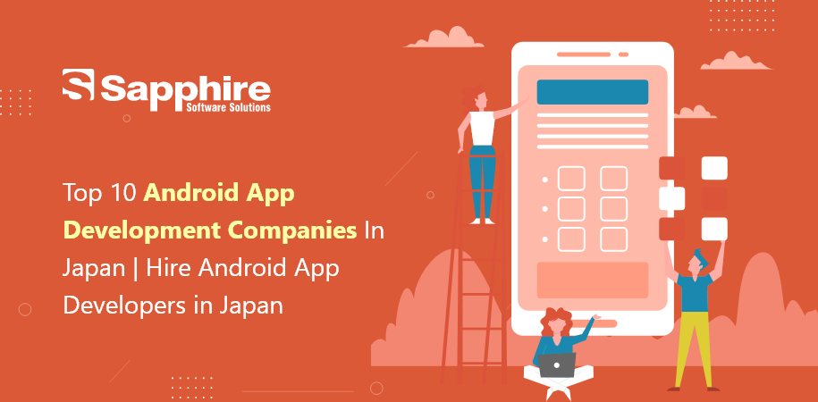 Top Android App Development Companies in Japan | Hire Android App Developers