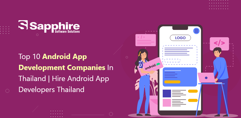 Top Android App Development Companies in Thailand | Hire Android App Developers