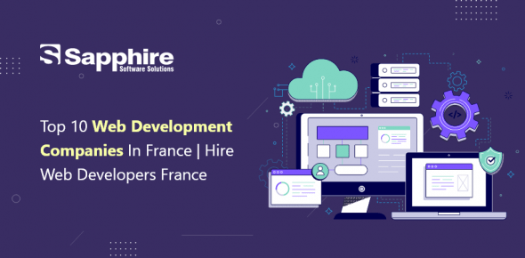 Top 10 Web Development Companies in France | Hire Web Developers France 2022
