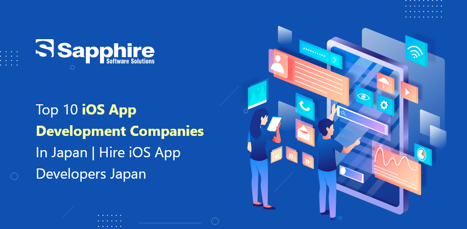 Top 10 iOS App Development Companies in Japan | Hire iOS App Developers Japan 2023