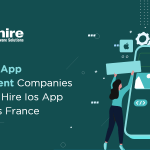 Top 10 iOS App Development Companies in France | Hire iOS App Developers France 2023